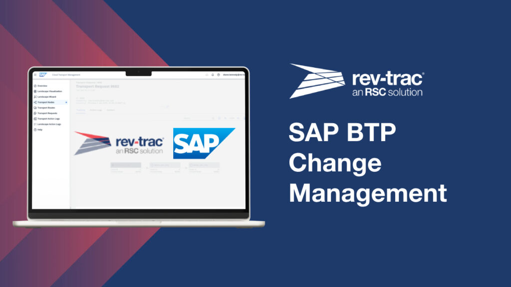 Streamline SAP BTP Change Management with Rev-Trac Platinum