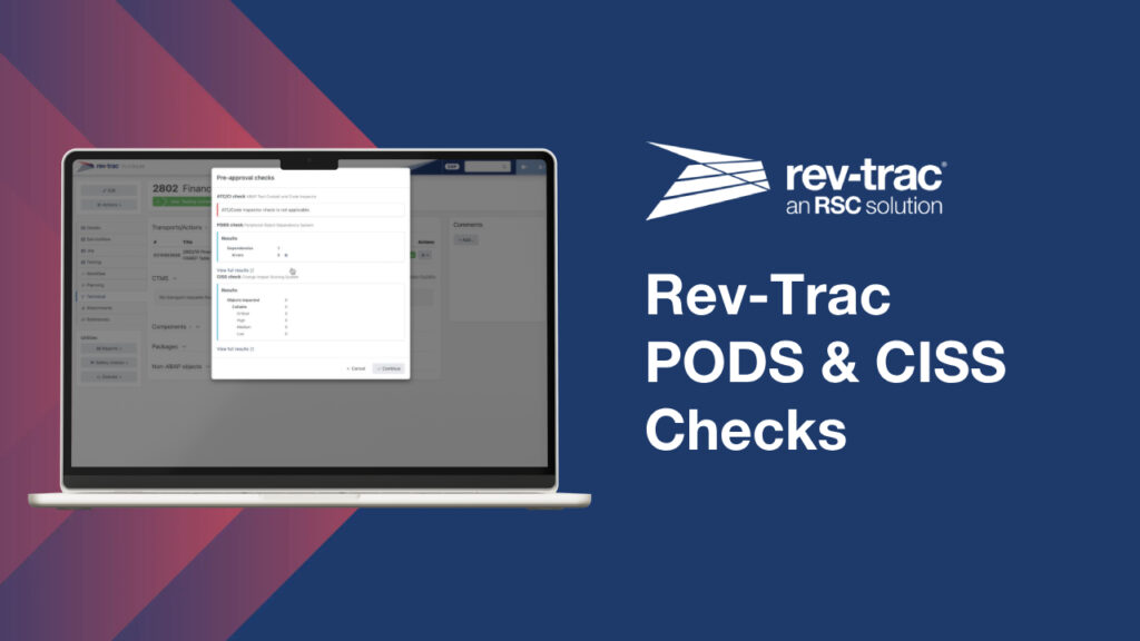 Rev-Trac Pre-Approval Checks – Peripheral Object Dependency System (PODS) and Code Impact Scoring System (CISS)