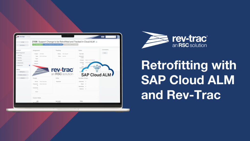 Automate SAP Retrofitting with a Rev-Trac Platinum & SAP Cloud ALM Integration